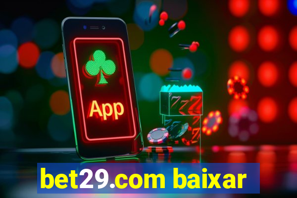 bet29.com baixar